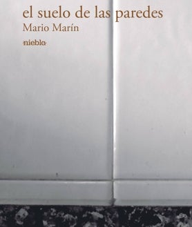 Imagen secundaria 2 - 'El suelo de las paredes', nuevo libro de relatos de Mario Marín que viene con sorpresa